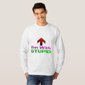 Ich bin mit DUMMEM T-Shirt (Vorne ganz)