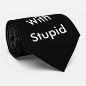 Ich bin mit dummer Krawatte (Gerollt)