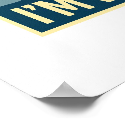 Ich bin mit einem Hügelposter - - Poster (Ecke)