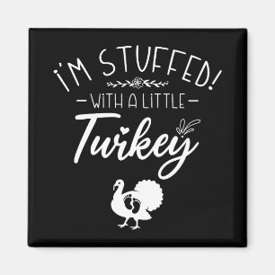 Ich bin mit einem kleinen Truthahn voll Cool Neue  Magnet