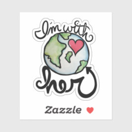 Ich bin mit HER-Earth-Day-Umweltschutz Aufkleber