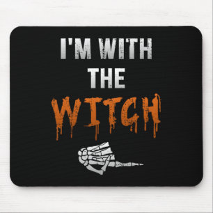 Ich bin mit Hexe Skeleton Hand Funny Halloween Hus Mousepad