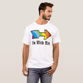 Ich bin mit ihm - der verlassene Regenbogen-Pfeil T-Shirt (Vorne ganz)