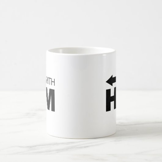 Ich bin mit ihm (verlassen) kaffeetasse (Mittel)