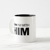 Ich bin mit ihm (verlassen) zweifarbige tasse (Vorderseite Links)