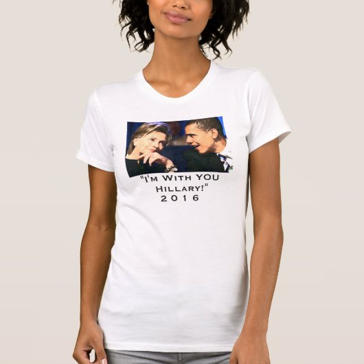 "Ich bin mit Ihnen Hillary" Obama und Hillary-Foto T-Shirt (Vorderseite)