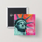Ich bin mit ihr - Dame Liberty - Freiheitsstatue Button (Vorne & Hinten)