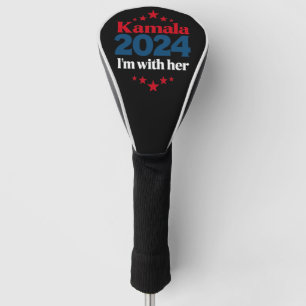 Ich bin mit ihr Kamala Wähle Kamala zur Präsidenti Golf Headcover