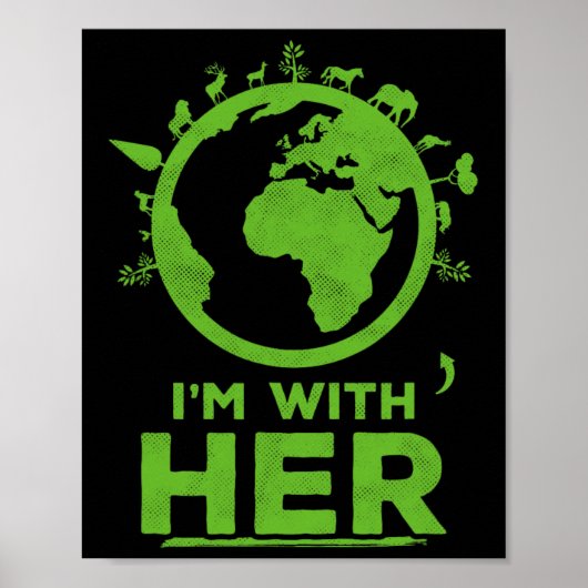 Ich bin mit ihrem Earth Shirt Environment Awarenes Poster (Vorne)