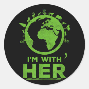 Ich bin mit ihrem Earth Shirt Environment Awarenes Runder Aufkleber