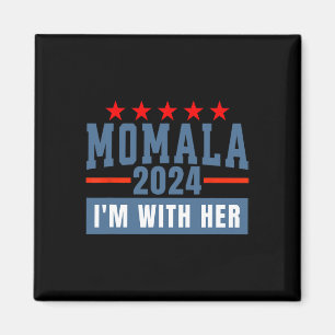 Ich bin mit ihrem Momala für Kamala Harris 47. Prä Magnet