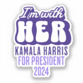 Ich bin mit ihrem Text Kamala Harris für Präsident Aufkleber (Vorderseite)