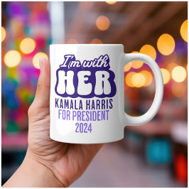Ich bin mit ihrem Text Kamala Harris für Präsident Kaffeetasse