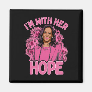 Ich bin mit ihrer Hoffnung Kamala Harris 2024 Brus Magnet