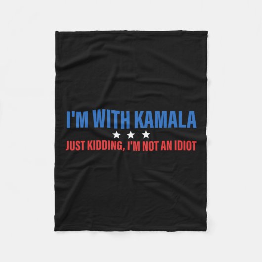 Ich bin mit Kamala, der Präsident Kamala Harr nur Fleecedecke (Vorderseite)