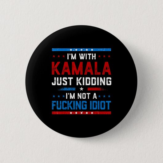 Ich bin mit Kamala, ich kidde mich einfach nicht e Button (Vorderseite)