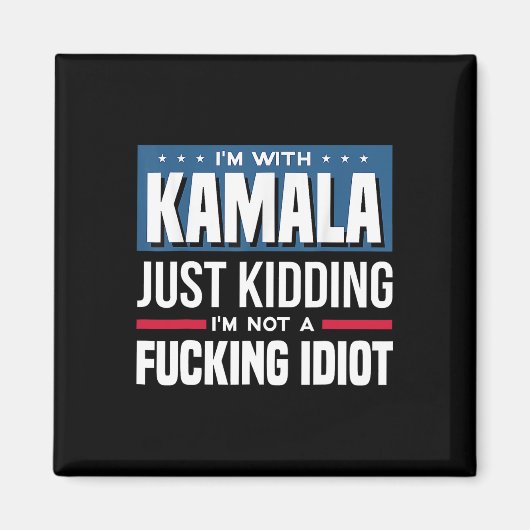 Ich bin mit Kamala, ich kidde mich einfach nicht e Magnet (Vorne)