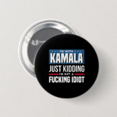 Ich bin mit Kamala, nur im Scherz, ich bin kein Vo Button (Vorne & Hinten)