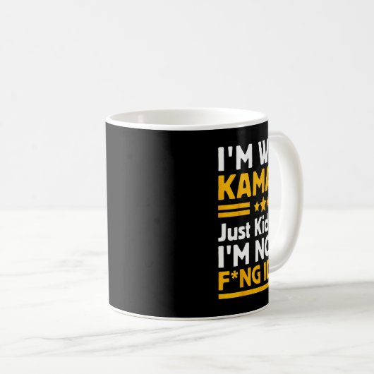 Ich bin mit Kamala nur kidding Ich bin kein Ing Id Kaffeetasse (VorderseiteRechts)