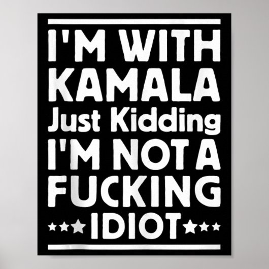 Ich bin mit Kamala nur kidding Ich bin kein scheid Poster (Vorne)