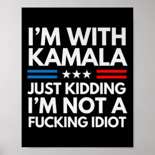 Ich bin mit Kamala nur kidding im nicht ein Ing Id Poster