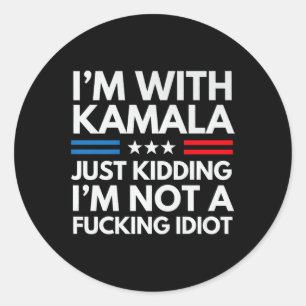 Ich bin mit Kamala nur kidding im nicht ein Ing Id Runder Aufkleber