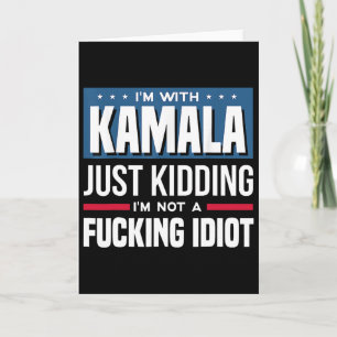 Ich bin mit Kamala, nur zum Spaß, ich bin kein Vol Karte