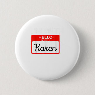 Ich bin mit Karen Halloween 2020 Kostüm F Button