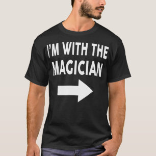 Ich bin mit MAGICIAN Halloween-Kostüm T-Shirt