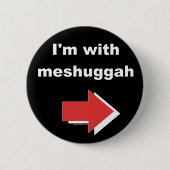 Ich bin mit Meshuggah Knopf Button (Vorderseite)