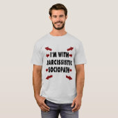 Ich bin mit narzisstischem Sociopath T-Shirt (Vorne ganz)