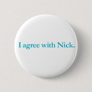 Ich bin mit Nick einverstanden Button