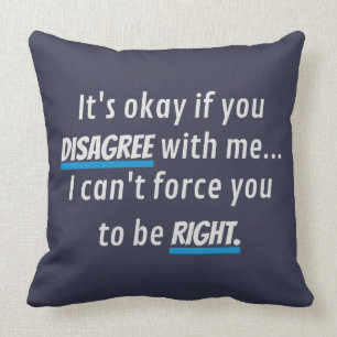 Ich bin mit Sarcastic Funny Novelty Spaß nicht ei Kissen