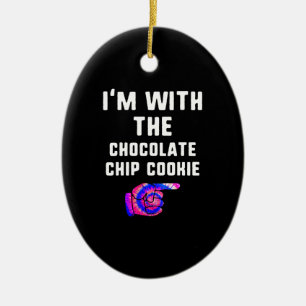 Ich bin mit Schokoladen Chip Cookie Tie Dye Prod Keramik Ornament