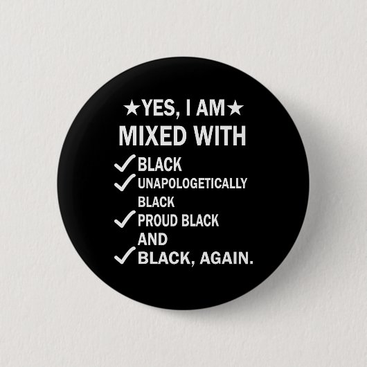Ich bin mit schwarz-weißer schwarzer Geschichte ve Button (Vorderseite)