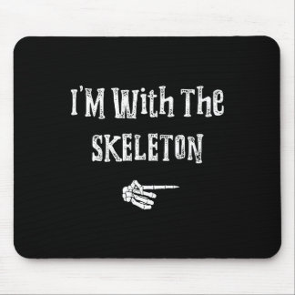 Ich bin mit Skeleton Halloween Kostüm Witzige Paar Mousepad