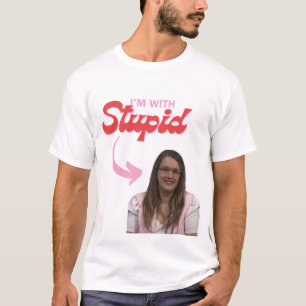 Ich bin mit Stupid Imelda Padilla Shirt