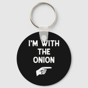 Ich bin mit The Onion Lustiger Halloween-Passend-K Schlüsselanhänger