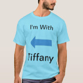 Ich bin mit Tiffany T-Shirt (Vorderseite)