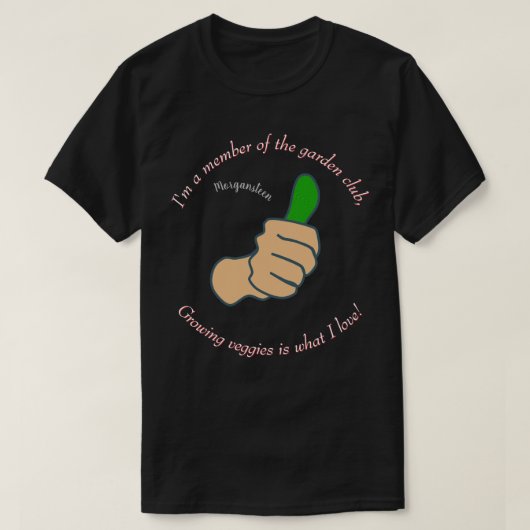 Ich bin Mitglied des Gartenklubs Liebe veggies Dk T-Shirt (Design vorne)