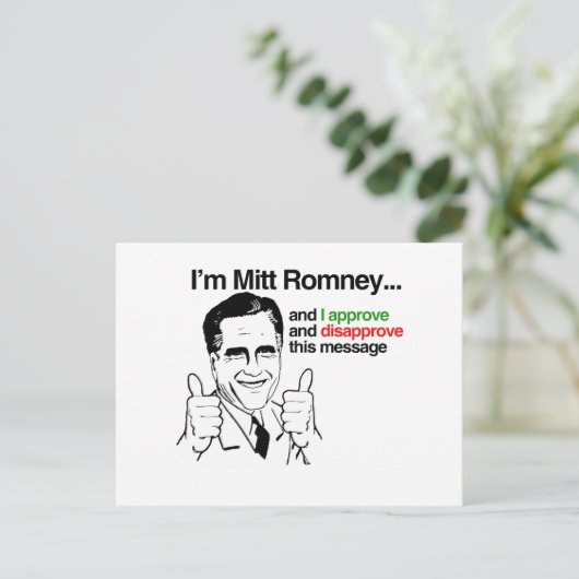 Ich bin Mitt Romney und ich billige diese Nachrich Postkarte (Stehend Vorderseite)