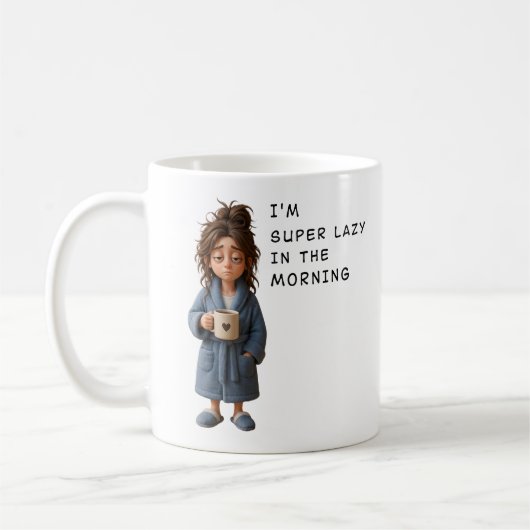 Ich bin morgens super faul kaffeetasse (Links)