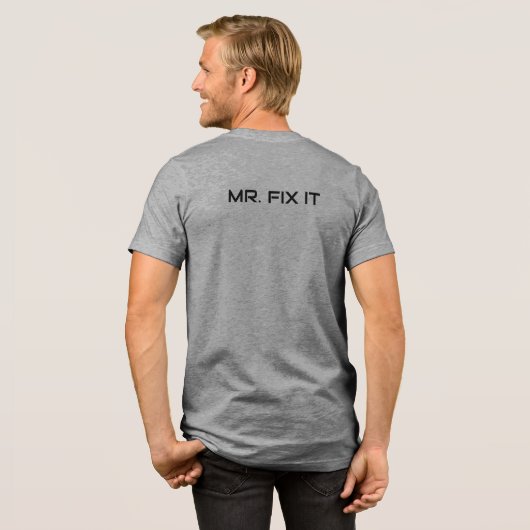 Ich bin Mr. Fix It Basic T - Shirt (Rückseite voll)