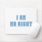 Ich bin Mr. Richtig Mousepad (Mit Mouse)