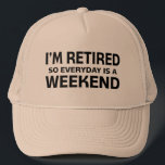 Ich bin müde, also ist der Alltag ein Wochenende! Truckerkappe<br><div class="desc">Ich bin müde so Jeden Tag ist ein Wochenende - Humorvolle T-Shirts für alle,  die Fischen,  Golf,  Garten,  Strick die ganze Woche lang. Tragetaschen machen großartige Büchertaschen und Geschenktüten für Partys in den Ruhestand! Schlüsselketten,  Buttons,  Hats,  Tasse,  Karten,  Magnete,  Shirts und vieles mehr für die über die Bergbande!</div>