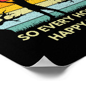 Ich bin müde, also ist jede Stunde ein glücklicher Poster (Ecke)