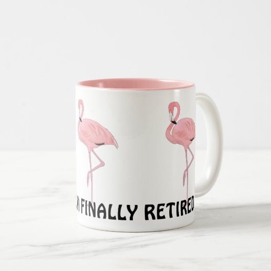 Ich bin müde Funny Retirement Pink Flamingos Zweifarbige Tasse (VorderseiteRechts)