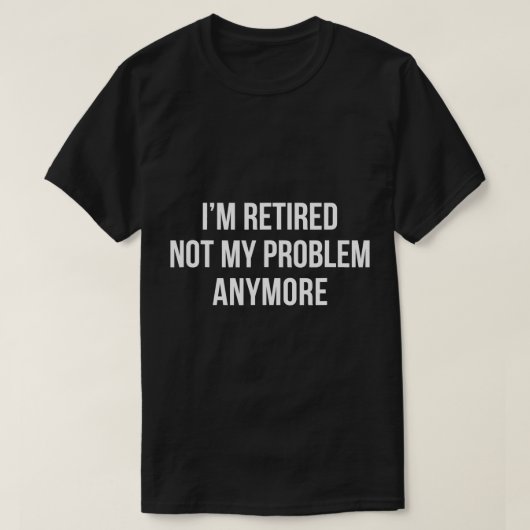 Ich bin müde - nicht mehr mein Problem - T - Shirt (Design vorne)
