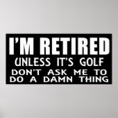 Ich bin müde, wenn es kein Golfposter ist Poster (Vorne)