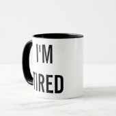 Ich bin müdes neues Elternteil-Geschenk Tasse (Vorderseite Links)